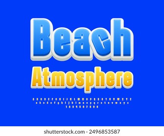 Vector funny advertisement Beach Atmosphere. Sunny Yellow Font. Trendy Alphabet Letters and Numbers set. 