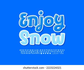 Cartel divertida del vector Disfruta la Nieve. Fuente brillante azul. Letras y números de alfabeto creativos