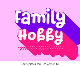 Vector funny banner Family Club. Bright Playful Font with Big Pink Shadow. Artistic Alphabet Letters and Numbers set.