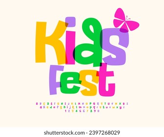 Vector funny banner Kids Fest with decorative Butterfly. Colorful artistic Font. Playful Alphabet Letters and Numbers set