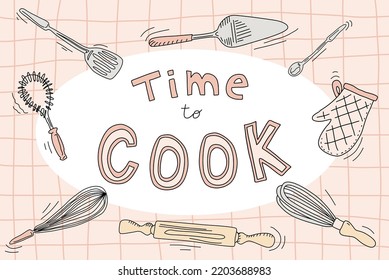 Vector funny banner with Time to cook lettering. Doodle hand drawn cooking elements. 