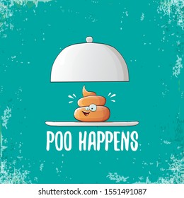 vector funny cartoon cool cute brown smiling poo icon sitting on food silver tray isolated on turquoise  background. emoji funky character. poo happens slogan or quote concept illustration