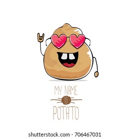 vector funny cartoon cool cute brown smiling fat potato with heart shape sunglasses isolated on white background. My name is potato