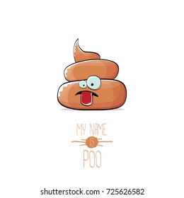 vector funny cartoon cool cute brown smiling poo icon isolated on white background. emoji funky character. My name is poo concept
