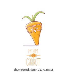 vector funny cartoon cute carrot character isolated on white background. My name is carrot vector concept illustration. funky autumn vegetable food character