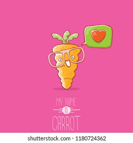vector funny cartoon cute carrot character with speech bubble and heart isolated on pink background. My name is carrot vector concept illustration. funky autumn vegetable food character fall in love