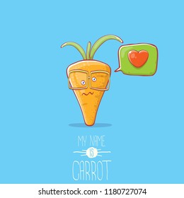 vector funny cartoon cute carrot character with speech bubble and heart isolated on blue background. My name is carrot vector concept illustration. funky autumn vegetable food character fall in love