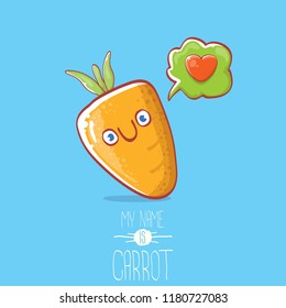 vector funny cartoon cute carrot character with speech bubble and heart isolated on blue background. My name is carrot vector concept illustration. funky autumn vegetable food character fall in love