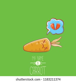 vector funny cartoon cute carrot character with speech bubble and text healthy food on green background. My name is carrot vector concept illustration. funky autumn vegetable healthy food character 