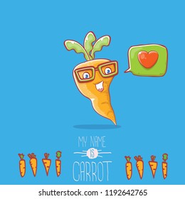 vector funny cartoon cute carrot character with speech bubble and heart isolated on blue background. My name is carrot vector concept illustration. funky autumn vegetable food character fall in love