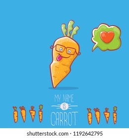 vector funny cartoon cute carrot character with speech bubble and heart isolated on blue background. My name is carrot vector concept illustration. funky autumn vegetable food character fall in love