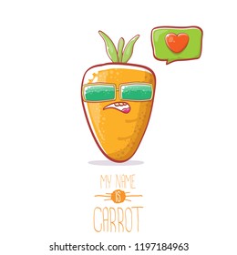 vector funny cartoon cute carrot character with sunglasse and speech bubble with heart. My name is carrot vector illustration. Healthy food label concept
