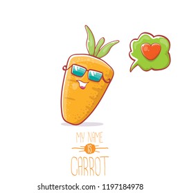 vector funny cartoon cute carrot character with sunglasse and speech bubble with heart. My name is carrot vector illustration. Healthy food label concept