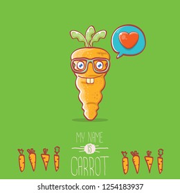 vector funny cartoon cute carrot character with speech bubble and heart isolated on green background. My name is carrot vector concept illustration. funky autumn vegetable food character fall in love