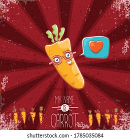 vector funny cartoon cute carrot character with speech bubble and heart isolated on red background. My name is carrot vector concept illustration. funky autumn vegetable food character fall in love