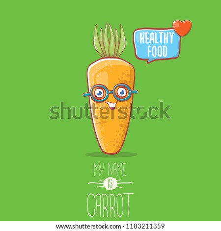 vector funny cartoon cute carrot character with speech bubble and text healthy food on green background. My name is carrot vector concept illustration. funky autumn vegetable healthy food character 