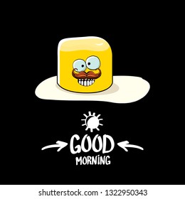vector funny cartoon cute fried egg character with calligraphic text good morning isolated on black background. good morning vector print concept illustration