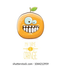 vector funny cartoon cute orange character isolated on white background. My name is orange vector concept. super funky citrus fruit summer food character