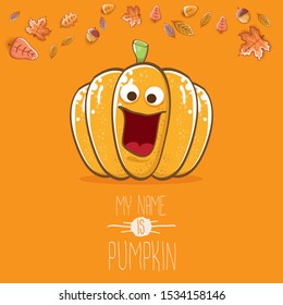 vector funny cartoon cute orange smiling pumkin isolated on autumn orange background. My name is pumkin vector concept illustration. vegetable funky halloween or thanksgiving day character