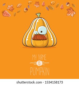 vector funny cartoon cute orange smiling pumkin isolated on autumn orange background. My name is pumkin vector concept illustration. vegetable funky halloween or thanksgiving day character