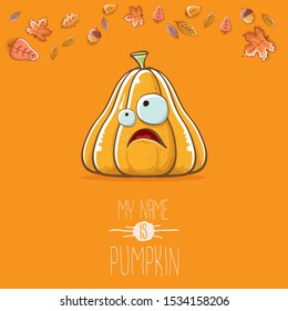 vector funny cartoon cute orange smiling pumkin isolated on autumn orange background. My name is pumkin vector concept illustration. vegetable funky halloween or thanksgiving day character