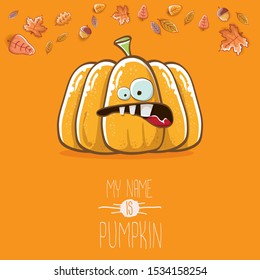 vector funny cartoon cute orange smiling pumkin isolated on autumn orange background. My name is pumkin vector concept illustration. vegetable funky halloween or thanksgiving day character