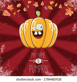 vector funny cartoon cute orange smiling pumkin isolated on autumn red background. My name is pumkin vector concept illustration. vegetable funky halloween or thanksgiving day character