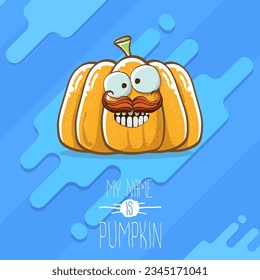 vector funny cartoon cute orange smiling pumkin isolated on blue background. My name is pumkin vector concept illustration. vegetable funky halloween or thanksgiving day character