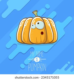 vector funny cartoon cute orange smiling pumkin isolated on blue background. My name is pumkin vector concept illustration. vegetable funky halloween or thanksgiving day character