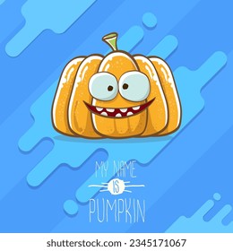 vector funny cartoon cute orange smiling pumkin isolated on blue background. My name is pumkin vector concept illustration. vegetable funky halloween or thanksgiving day character