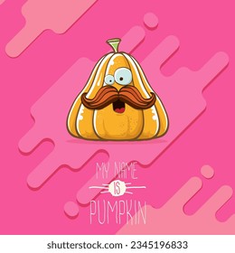 vector funny cartoon cute orange smiling pumkin isolated on abstract pink background. My name is pumkin vector concept illustration. vegetable funky halloween or thanksgiving day character