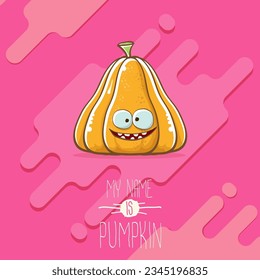 vector funny cartoon cute orange smiling pumkin isolated on abstract pink background. My name is pumkin vector concept illustration. vegetable funky halloween or thanksgiving day character