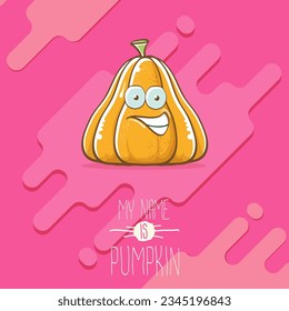 vector funny cartoon cute orange smiling pumkin isolated on abstract pink background. My name is pumkin vector concept illustration. vegetable funky halloween or thanksgiving day character