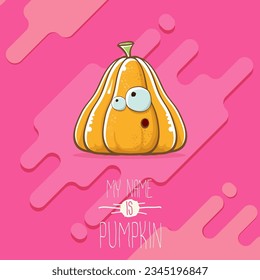 vector funny cartoon cute orange smiling pumkin isolated on abstract pink background. My name is pumkin vector concept illustration. vegetable funky halloween or thanksgiving day character