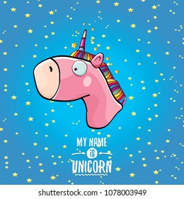 vector funny cartoon cute pink fairy unicorn head with horn isolated on blue sky background with stars. My name is unicorn vector concept illustration. funky hand drawn kids animal character