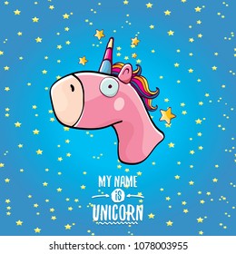 vector funny cartoon cute pink fairy unicorn head with horn isolated on blue sky background with stars. My name is unicorn vector concept illustration. funky hand drawn kids animal character