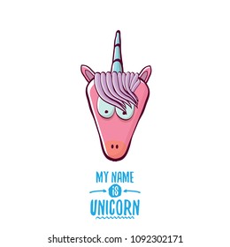vector funny cartoon cute pink fairy unicorn head with horn isolated on white background. My name is unicorn vector concept illustration. funky hand drawn kids animal character