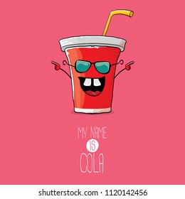 vector funny cartoon cute red paper cola cup with straw isolated on pink background. My name is cola vector concept. funky hipster coke character icon