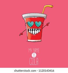 vector funny cartoon cute red paper cola cup with straw isolated on pink background. My name is cola vector concept. funky hipster coke character icon