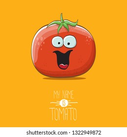 vector funny cartoon cute red smiling tomato character isolated on orange background. My name is tomato. summer vegetable funky character