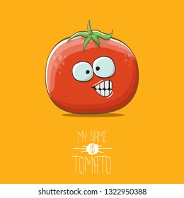 vector funny cartoon cute red smiling tomato character isolated on orange background. My name is tomato. summer vegetable funky character
