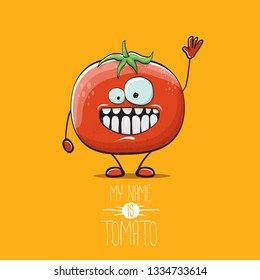 vector funny cartoon cute red smiling tomato character isolated on orange background. My name is tomato. summer vegetable funky character