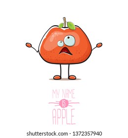 vector funny cartoon cute red apple character isolated on white background. My name is apple vector concept. super funky fruit summer food character 