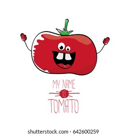 vector funny cartoon cute red tomato isolated on white background. My name is tomato