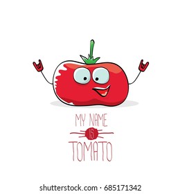 vector funny cartoon cute red tomato isolated on white background. My name is tomato. vegetable funky character