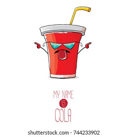 vector funny cartoon cute red paper cola cup with straw isolated on white background. My name is cola vector concept. funky hipster coke character icon