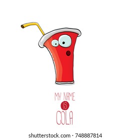 vector funny cartoon cute red party paper cola cup with orange straw isolated on white background. My name is cola vector concept. funky hipster coke character icon