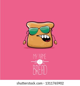 vector funny cartoon cute sliced bread character isolated on pink background. My name is bread concept illustration. funky food character or bakery label mascot