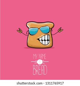 vector funny cartoon cute sliced bread character isolated on pink background. My name is bread concept illustration. funky food character or bakery label mascot