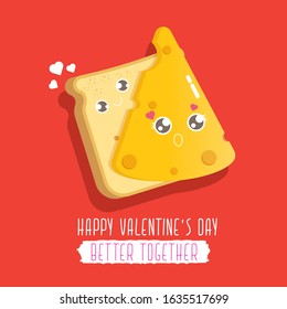 vector funny cartoon cute sliced bread character with cheese character isolated on red background. Conceptual valentines day comic funky kids poster or banner with funky food. Better together concept